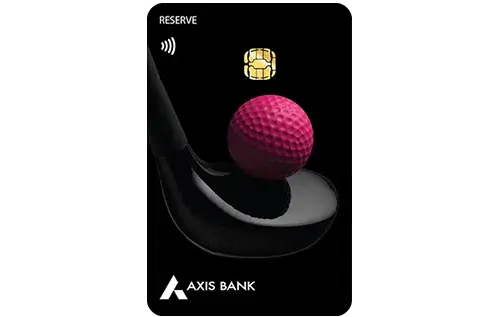 Axis Bank Reserve Credit Card